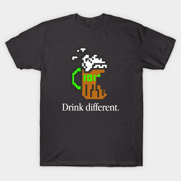 Drink Different T-Shirt by BinaryBrewWorks